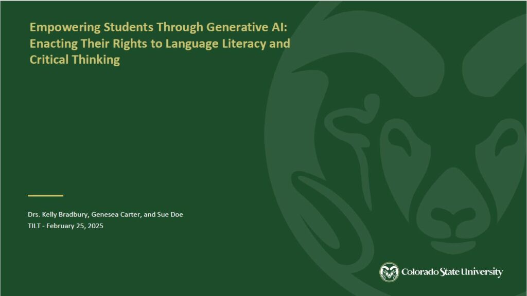 PowerPoint title slide saying "Empowering Students through Generative AI: Enacting Their Rights to language literacy and critical thinking" by Drs. Kelly Bradbury, Genesa Carter, and Sue Doe on February 25, 2025