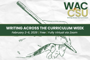 Writing Across the Curriculum Week 2026. February 2 through 6, free, fully virtual via zoom