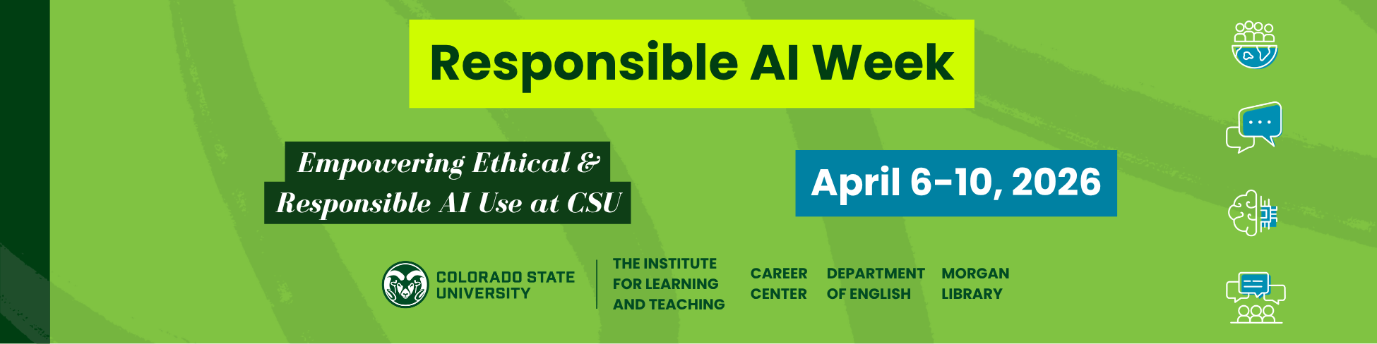 Responsible AI Week March 23-27, 2026. Empowering ethical & responsible AI use at CSU